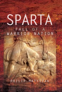 Cover Sparta: Fall of a Warrior Nation