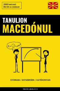 Cover Tanuljon Macedónul - Gyorsan / Egyszerűen / Hatékonyan