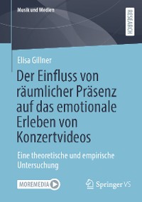 Cover Der Einfluss von räumlicher Präsenz auf das emotionale Erleben von Konzertvideos