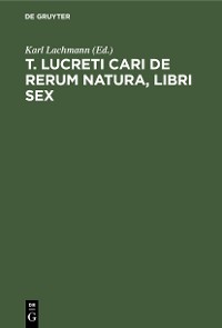 Cover T. Lucreti Cari De rerum natura, libri sex