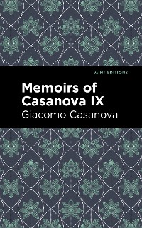 Cover Memoirs of Casanova Volume IX