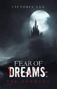 Cover Fear of Dreams: The Commune