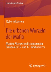 Cover Die urbanen Wurzeln der Mafia