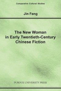 Cover New Woman in Early Twentieth-Century Chinese Fiction