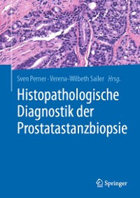 Cover Histopathologische Diagnostik der Prostatastanzbiopsie
