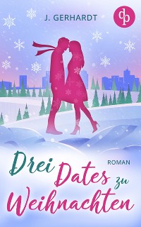 Cover Drei Dates zu Weihnachten