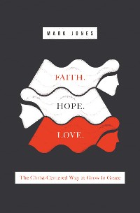 Cover Faith. Hope. Love.