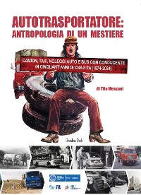 Cover AUTOTRASPORTATORE: ANTROPOLOGIA DI UN MESTIERE