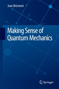 Cover Making Sense of Quantum Mechanics