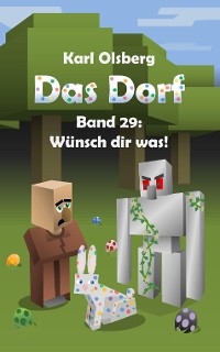 Cover Das Dorf Band 29: Wünsch dir was