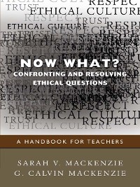 Cover Now What? Confronting and Resolving Ethical Questions