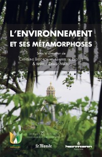 Cover L''environnement et ses métamorphoses