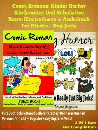 Cover Comic Romane: Kinder Bücher Kinderwitze Und Schulwitze (Bunte Illustrationen & Audiobuch für Kinder) + Dog Jerks