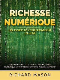 Cover Richesse numérique - Les secrets de l'entrepreneuriat en ligne (Traduit)
