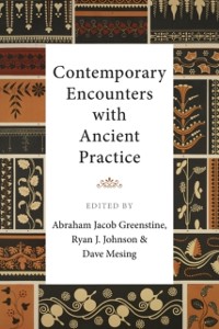 Cover Contemporary Encounters with Ancient Practice