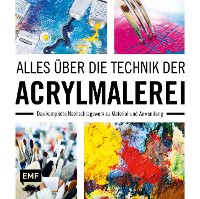 Cover Alles über die Technik der Acrylmalerei