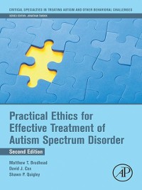 Cover Practical Ethics for Effective Treatment of Autism Spectrum Disorder