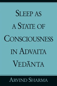 Cover Sleep as a State of Consciousness in Advaita Vedānta