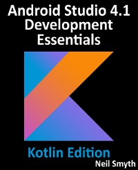 Cover Android Studio 4.1 Development Essentials - Kotlin Edition