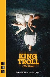 Cover King Troll (The Fawn) (NHB Modern Plays)