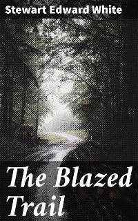 Cover The Blazed Trail