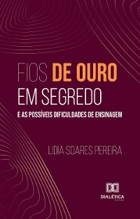 Cover Fios de Ouro em Segredo e as Possíveis Dificuldades de Ensinagem