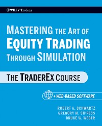 Cover Mastering the Art of Equity Trading Through Simulation