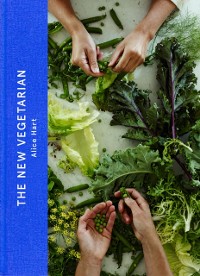 Cover The New Vegetarian : ‘the best vegetarian book I’ve ever read’ Diana Henry
