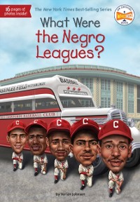 Cover What Were the Negro Leagues?