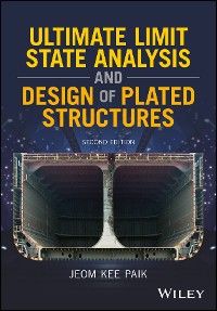 Cover Ultimate Limit State Analysis and Design of Plated Structures