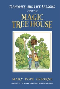 Cover Memories and Life Lessons from the Magic Tree House