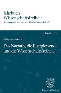 Cover Das Narrativ, die Energiewende und die Wissenschaftsfreiheit.