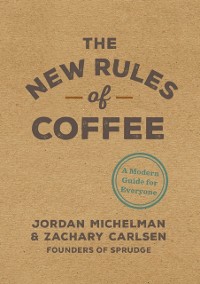 Cover New Rules of Coffee