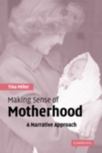 Cover Making Sense of Motherhood
