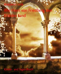 Cover Wie Hans von Friedberg den Frieden fand