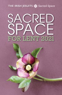 Cover Sacred Space for Lent 2021