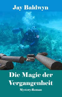 Cover Die Magie der Vergangenheit