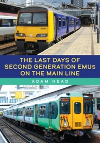 Cover Last Days of Second Generation EMUs on the Main Line