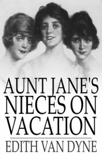 Cover Aunt Jane's Nieces on Vacation