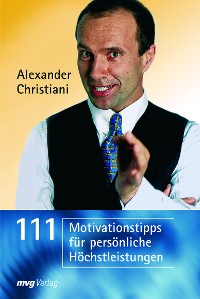 Cover 111 Motivationstipps für persönliche Höchstleistungen