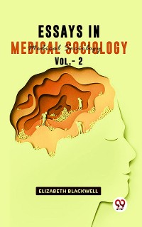 Cover Essays In Medical Sociology Vol.- 2