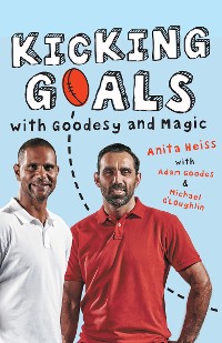 Cover Kicking Goals with Goodesy and Magic
