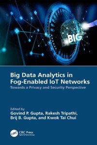 Cover Big Data Analytics in Fog-Enabled IoT Networks