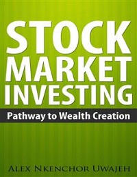 Cover Stock Market Investing: Pathway to Wealth Creation