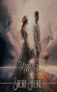 Cover Marriage - Short Stories