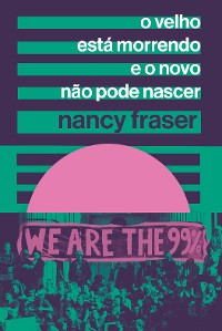 Cover O velho está morrendo e o novo não pode nascer