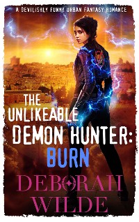 Cover The Unlikeable Demon Hunter: Burn