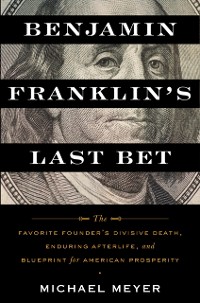 Cover Benjamin Franklin's Last Bet