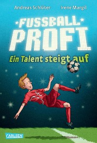 Cover Fußballprofi 2: Fußballprofi - Ein Talent steigt auf