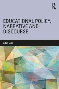 Cover Educational Policy, Narrative and Discourse